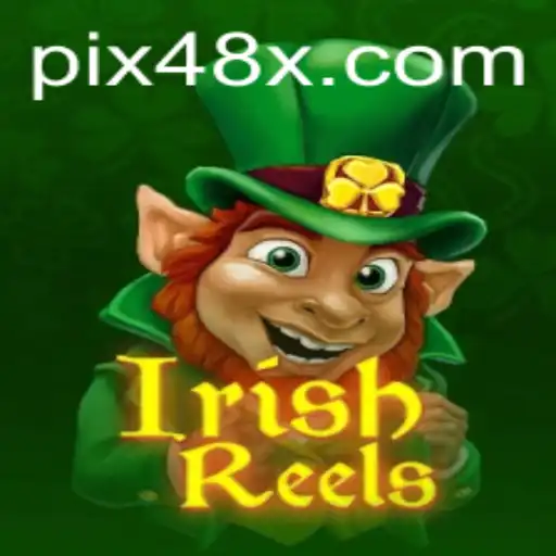 Descubra o Encantador IrishReels: Um Mergulho no Mundo dos Caça-Níqueis com 48X.com