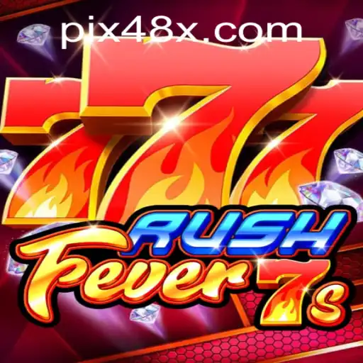 Descubra o Empolgante Mundo de RushFever7s em 48X.com